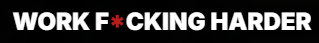 Work F*cking Harder - Home